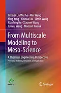 E-Book (pdf) From Multiscale Modeling to Meso-Science von Jinghai Li, Mooson Kwauk, Wei Ge