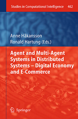 Livre Relié Agent and Multi-Agent Systems in Distributed Systems - Digital Economy and E-Commerce de 