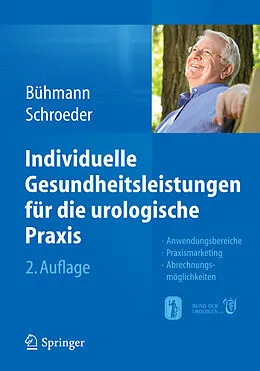 E-Book (pdf) Individuelle Gesundheitsleistungen für die urologische Praxis von Wolfgang Bühmann, Axel Schroeder