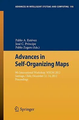E-Book (pdf) Advances in Self-Organizing Maps von Pablo A. Estévez, José C. Príncipe, Pablo Zegers