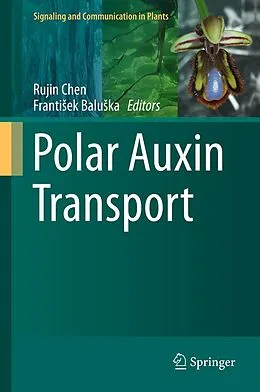 E-Book (pdf) Polar Auxin Transport von Rujin Chen, Frantiek Baluka