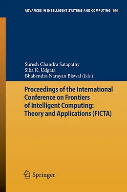 E-Book (pdf) Proceedings of the International Conference on Frontiers of Intelligent Computing: Theory and Applications (FICTA) von Suresh Chandra Satapathy, Siba K. Udgata, Bhabendra Narayan Biswal