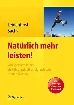 E-Book (pdf) Natürlich mehr leisten! von Jana Leidenfrost, Andreas Sachs