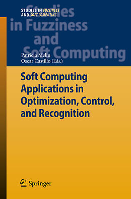 Livre Relié Soft Computing Applications in Optimization, Control, and Recognition de 