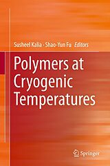 eBook (pdf) Polymers at Cryogenic Temperatures de Susheel Kalia, Shao-Yun Fu