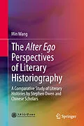 E-Book (pdf) The Alter Ego Perspectives of Literary Historiography von Min Wang