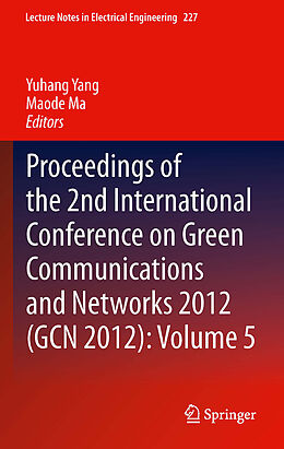 Livre Relié Proceedings of the 2nd International Conference on Green Communications and Networks 2012 (GCN 2012): Volume 5 de 