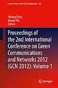 E-Book (pdf) Proceedings of the 2nd International Conference on Green Communications and Networks 2012 (GCN 2012): Volume 1 von Yuhang Yang, Maode Ma