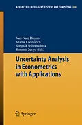 E-Book (pdf) Uncertainty Analysis in Econometrics with Applications von Van-Nam Huynh, Vladik Kreinovich, Songsak Sriboonchitta