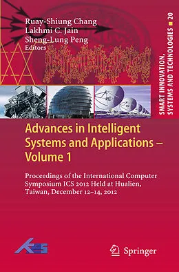E-Book (pdf) Advances in Intelligent Systems and Applications - Volume 1 von Ruay-Shiung Chang, Lakhmi C. Jain, Sheng-Lung Peng