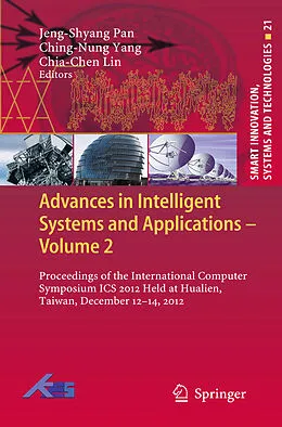 E-Book (pdf) Advances in Intelligent Systems and Applications - Volume 2 von Jeng-Shyang Pan, Ching-Nung Yang, Chia-Chen Lin