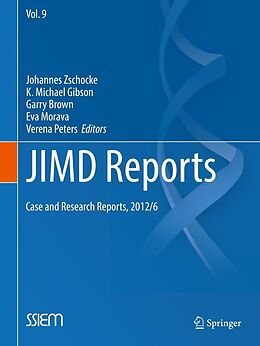 eBook (pdf) JIMD Reports - Case and Research Reports, 2012/6 de Johannes Zschocke, K Michael Gibson, Garry Brown