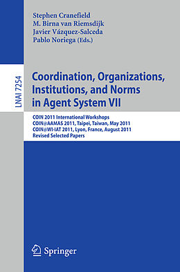 Kartonierter Einband Coordination, Organizations, Instiutions, and Norms in Agent System VII von 