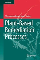 E-Book (pdf) Plant-Based Remediation Processes von Dharmendra Kumar Gupta