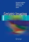 E-Book (pdf) Geriatric Imaging von Giuseppe Guglielmi, Wilfred C. G. Peh, Ali Guermazi