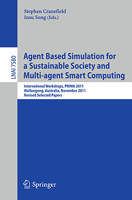 Kartonierter Einband Agent Based Simulation for a Sustainable Society and Multiagent Smart Computing von 