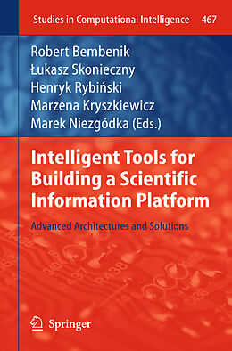 Livre Relié Intelligent Tools for Building a Scientific Information Platform de 