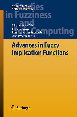 Livre Relié Advances in Fuzzy Implication Functions de 