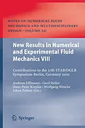 E-Book (pdf) New Results in Numerical and Experimental Fluid Mechanics VIII von Andreas Dillmann, Gerd Heller, Hans-Peter Kreplin