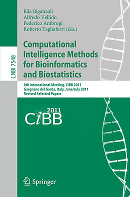 Kartonierter Einband Computational Intelligence Methods for Bioinformatics and Biostatistics von 