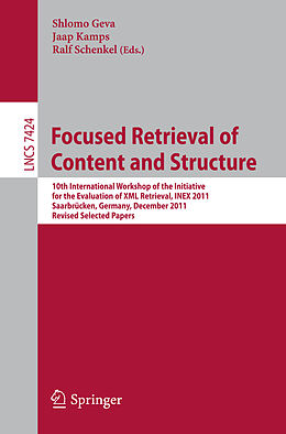 Kartonierter Einband Focused Retrieval of Content and Structure von 