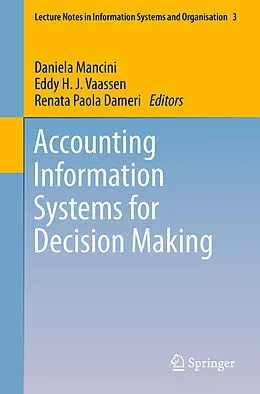 E-Book (pdf) Accounting Information Systems for Decision Making von Daniela Mancini, Eddy H. J. Vaassen, Renata Paola Dameri