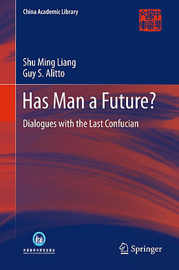 eBook (pdf) Has Man a Future? de Shu Ming Liang, Guy S. Alitto