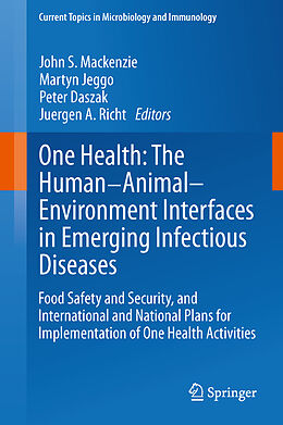 Livre Relié One Health: The Human-Animal-Environment Interfaces in Emerging Infectious Diseases de 