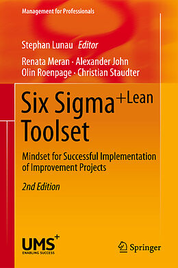 Livre Relié Six Sigma+Lean Toolset de Renata Meran, Alexander John, Christian Staudter