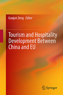 Livre Relié Tourism and Hospitality Development Between China and EU de 