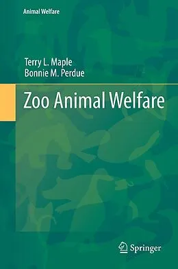 E-Book (pdf) Zoo Animal Welfare von Terry Maple, Bonnie M Perdue