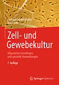 E-Book (pdf) Zell- und Gewebekultur von Gerhard Gstraunthaler, Toni Lindl