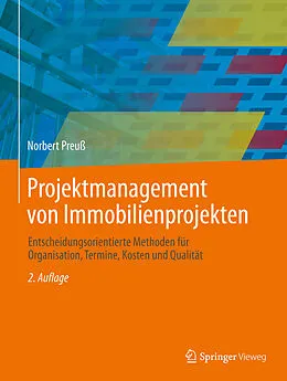 E-Book (pdf) Projektmanagement von Immobilienprojekten von Norbert Preuß