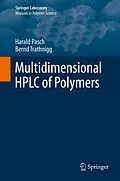E-Book (pdf) Multidimensional HPLC of Polymers von Harald Pasch, Bernd Trathnigg