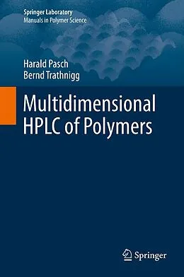 E-Book (pdf) Multidimensional HPLC of Polymers von Harald Pasch, Bernd Trathnigg