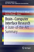 E-Book (pdf) Brain-Computer Interface Research von Christoph Guger, Brendan Z. Allison, Günter Edlinger