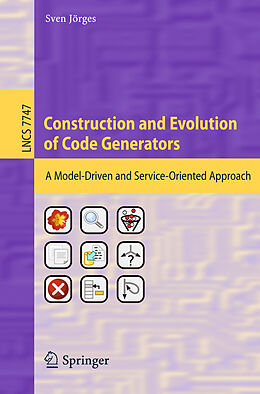 Kartonierter Einband Construction and Evolution of Code Generators von 