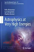 E-Book (pdf) Astrophysics at Very High Energies von Felix Aharonian, Lars Bergström, Charles Dermer