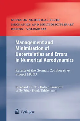 E-Book (pdf) Management and Minimisation of Uncertainties and Errors in Numerical Aerodynamics von Bernhard Eisfeld, Holger Barnewitz, Willy Fritz