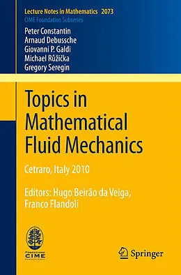 E-Book (pdf) Topics in Mathematical Fluid Mechanics von Peter Constantin, Arnaud Debussche, Giovanni P. Galdi