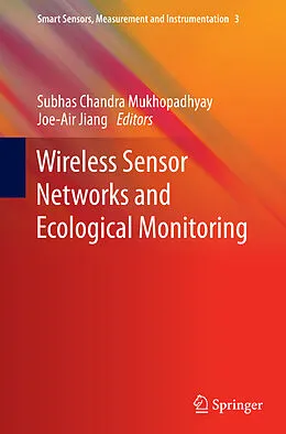 E-Book (pdf) Wireless Sensor Networks and Ecological Monitoring von Subhas C Mukhopadhyay, Joe-Air Jiang