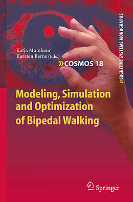 Fester Einband Modeling, Simulation and Optimization of Bipedal Walking von 