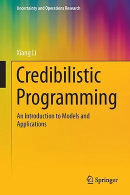 E-Book (pdf) Credibilistic Programming von Xiang Li
