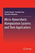E-Book (pdf) Micro-Nanorobotic Manipulation Systems and Their Applications von Toshio Fukuda, Fumihito Arai, Masahiro Nakajima