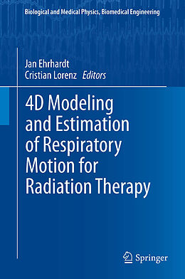 eBook (pdf) 4D Modeling and Estimation of Respiratory Motion for Radiation Therapy de 