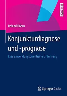 E-Book (pdf) Konjunkturdiagnose und -prognose von Roland Döhrn