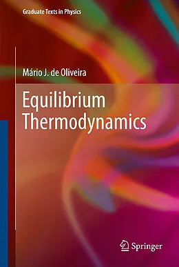 E-Book (pdf) Equilibrium Thermodynamics von Mário J. de Oliveira