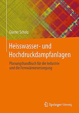 Fester Einband Heisswasser- und Hochdruckdampfanlagen von Günter Scholz