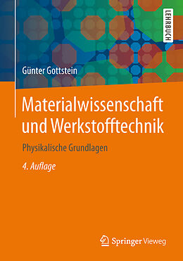 Kartonierter Einband Materialwissenschaft und Werkstofftechnik von Günter Gottstein