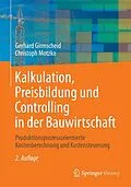 E-Book (pdf) Kalkulation, Preisbildung und Controlling in der Bauwirtschaft von Gerhard Girmscheid, Christoph Motzko